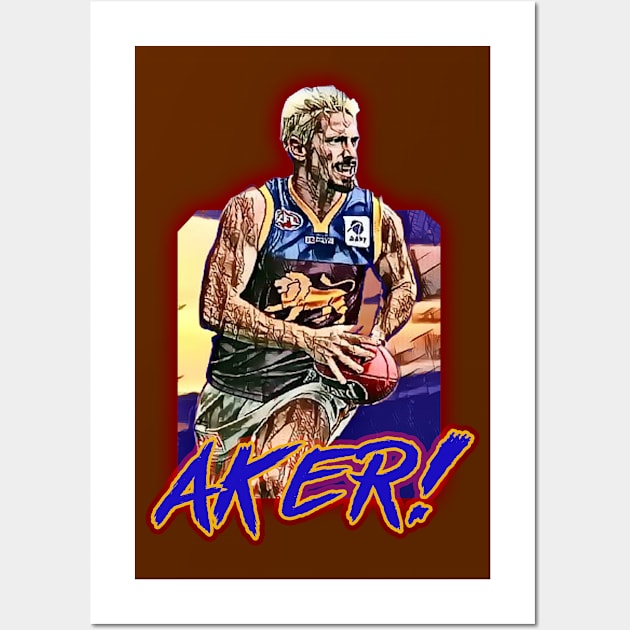 Brisbane Lions - Jason Akermanis - AKER! Wall Art by OG Ballers